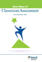 New Ways of Classroom Assessment (New Ways in Tesol Series II) 0939791722 Book Cover