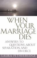 When Your Marriage Dies 0781441498 Book Cover