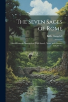 The Seven Sages of Rome; Edited From the Manuscripts, With Introd., Notes, and Glossary by Killis Ca 1022020757 Book Cover