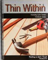 Thin Within Workbook #3 (Rebuilding God's Temple, Workbook #3) 0983586624 Book Cover