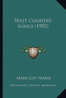 West Country Songs 0548605734 Book Cover