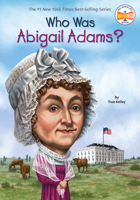 Who Was Abigail Adams? 0448478900 Book Cover