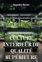 Culture Intérieur de Qualité Supérieure 9985203445 Book Cover