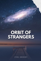 Orbit of Strangers 1934232769 Book Cover