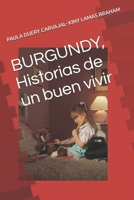 Burgundy, Historias de Un Buen Vivir 1731446195 Book Cover