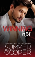 Winning Her: A Billionaire Second Chance Contemporary Romance (Thompson Brothers) 1917075197 Book Cover