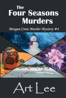 The Four Seasons Murders (Morgan Crew Murder Mystery Series) 061583938X Book Cover
