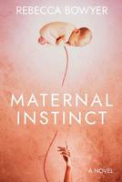 Maternal Instinct 0648532305 Book Cover