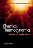 Chemical Thermodynamics: Advanced Applications: Advanced Applications 0125309856 Book Cover