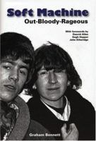 Soft Machine: Out-Bloody-Rageous 0946719845 Book Cover