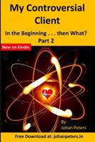 Controversial Client: In the Beginning. . . Part 2 107381081X Book Cover