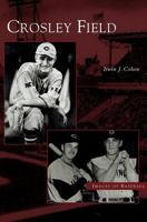 Crosley Field (Images of Baseball) 0738533874 Book Cover