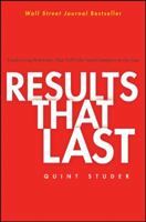 Results That Last: Hardwiring Behaviors That Will Take Your Company to the Top 0470580313 Book Cover