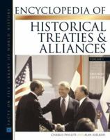 Encyclopedia Of Historical Treaties And Alliance (Facts on File Library of World History) 0816030901 Book Cover