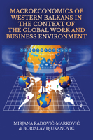 Macroeconomics of Western Balkans in the Context of the Global Work and Business Environment 1648029140 Book Cover