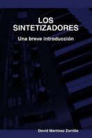 Los sintetizadores. una breve Introducci?n 1409218996 Book Cover