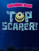 Coloring Book: Monsters Inc. Mike Wazowski Top Scarer, Children Coloring Book, 100 Pages to Color B096M1L2KB Book Cover