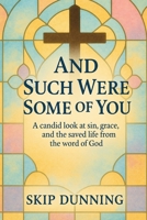 And Such Were Some of You B0FB42TCMS Book Cover