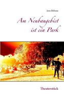 Am Neubaugebiet ist ein Park: Theaterst?ck 3744868745 Book Cover