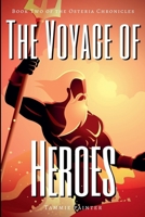 The Voyage of Heroes: Book Two of the Osteria Chronicles B098GYQNFC Book Cover