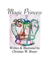 Magic Princess 1699416389 Book Cover