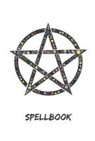 Spellbook: Book of Shadows and Grimoire for Magic Practitioners 1723850209 Book Cover