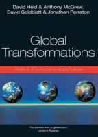 Global Transformations: Politics, Economics, and Culture 0804736278 Book Cover