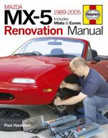 Mazda MX-5 Renovation Manual: 1989-2005 Includes Miata & Eunos 0857330063 Book Cover