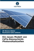 Ein neues Modell von CdTe-Dünnschicht-Photovoltaikzellen (German Edition) 6207680758 Book Cover
