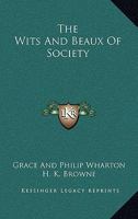 The Wits and Beaux of Society 1163870749 Book Cover