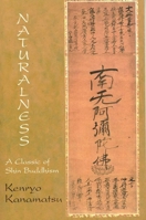 Naturalness: a Classic of Shin Buddhism (Spiritual Classics) (Spiritual Classics) 0941532291 Book Cover
