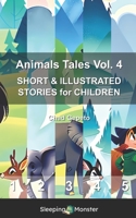 Animals Tales Vol. 4: SHORT & ILLUSTRATED STORIES for CHILDREN B0BYRBV51R Book Cover