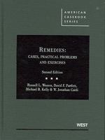 Remedies: Cases, Practical Problems and Exercises, 2d (American Casebook) 0314194223 Book Cover