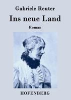 Ins neue Land 1505874505 Book Cover