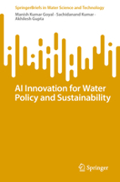 AI Innovation for Water Policy and Sustainability (SpringerBriefs in Water Science and Technology) 303172013X Book Cover