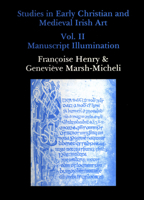 Studies in Early Christian and Medieval Irish Art, Volume II: Manuscript Illumination 0907132227 Book Cover