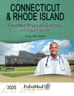 Connecticut and Rhode Island Physician Directory with Group Practices 2020 Thirty-Fifth Edition 1506908934 Book Cover