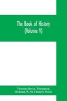 The book of history. A history of all nations from the earliest times to the present, with over 8,000 illustrations (Volume V) The Near East. 9353700019 Book Cover