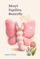 Motyl Papillon Butterfly: PIU B0H4L92KBM Book Cover