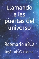 Llamando a las puertas del universo: Poemario nº. 2 B0BZF8TYVW Book Cover