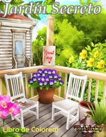 Jardín Secreto : Libro de Colorear: Un libro de colorear para adultos relajante y antiestrés con 30 ilustraciones de hermosos jardines B08S2T1J6S Book Cover