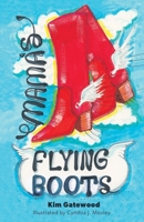 Mama's Flying Boots 1662830602 Book Cover