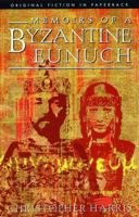 Memoirs of a Byzantine Eunuch 1903517036 Book Cover