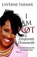 I Am Not a Desperate Housewife 1424323231 Book Cover