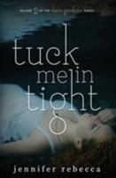 Tuck Me in Tight 1732074720 Book Cover