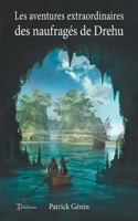 Les aventures extraordinaires des naufragés de Drehu B0BB12754W Book Cover