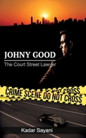 Johny Good: The Court Street Lawyer B09FS9NB2Q Book Cover