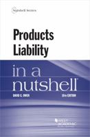 Products Liability in a Nutshell 1647087155 Book Cover