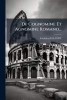 De Cognomine Et Agnomine Romano... 1274170346 Book Cover