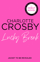 Lucky Break 0008776490 Book Cover